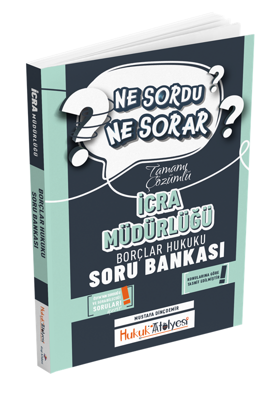 resm Dizgi Kitap Hukuk Atölyesi İcra Müdürlüğü Ne Sordu Ne Sorar Borçlar Hukuku Tamamı Çözümlü Soru Bankası Mustafa Dinçdemir