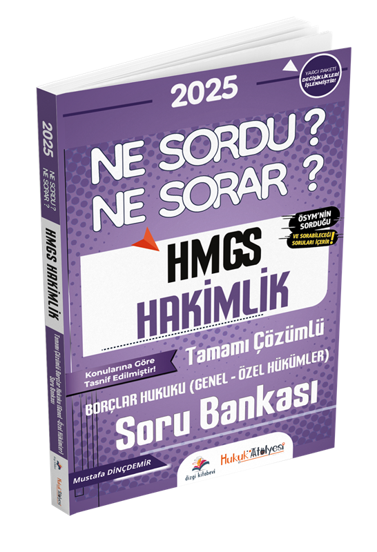 resm Dizgi Kitap Hukuk Atölyesi HMGS Hakimlik Ne Sordu Ne Sorar Borçlar Hukuku (Genel - Özel Hükümler) Tamamı Çözümlü Soru Bankası Mustafa Dinçdemir