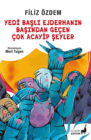 Resim Yedi Başlı Ejderhanın Başından Geçen Çok Acayip Şeyler