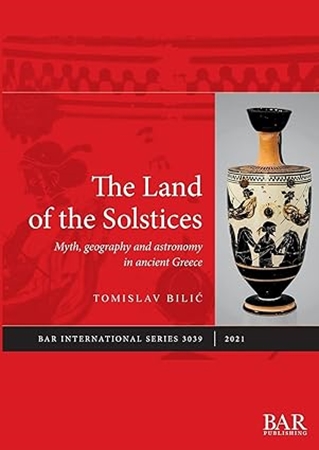Resim The Land of the Solstices: Myth, geography and astronomy in ancient Greece 