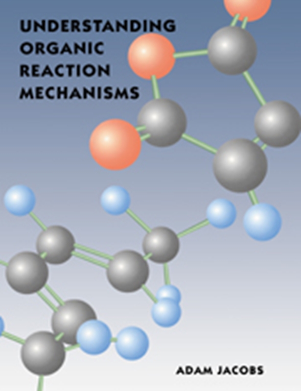 resm Understanding Organic Reaction Mechanisms