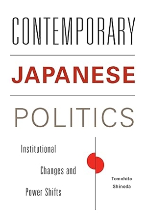 Resim Contemporary Japanese Politics: Institutional Changes and Power Shifts