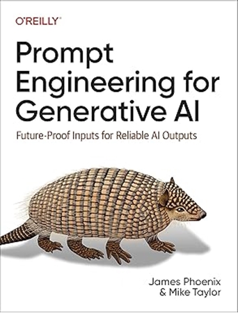 Resim Prompt Engineering for Generative AI: Future-Proof Inputs for Reliable AI Outputs