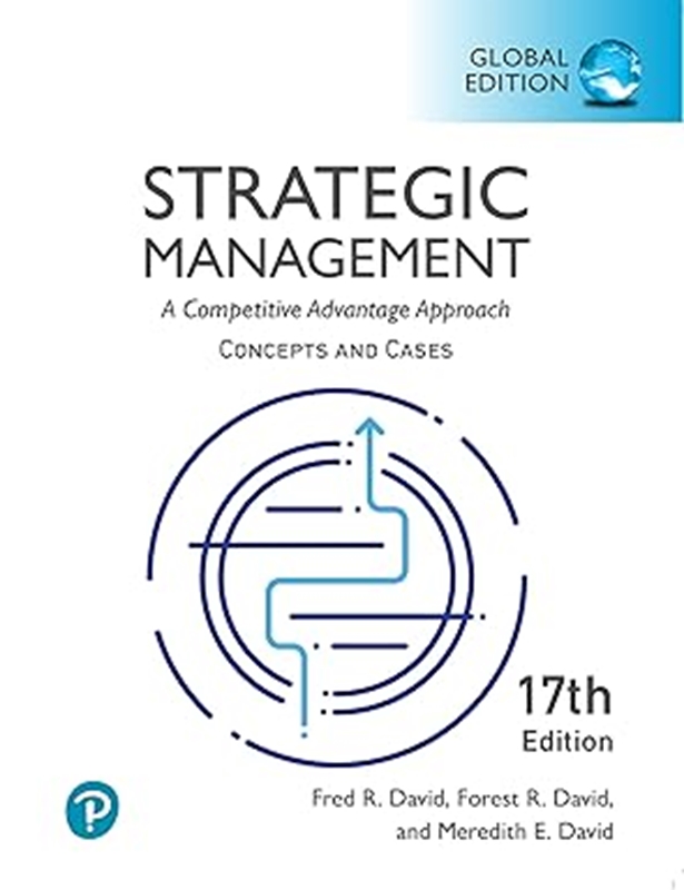 resm Strategic Management: A Competitive Advantage Approach, Conceptsand Cases, Global Edition