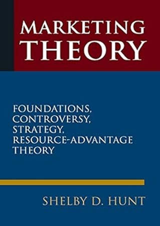 Resim Marketing Theory: Foundations, Controversy, Strategy, and Resource-advantage Theory