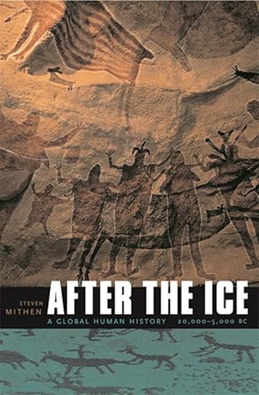 resm After the Ice: A Global Human History 20,000-5000 BC 