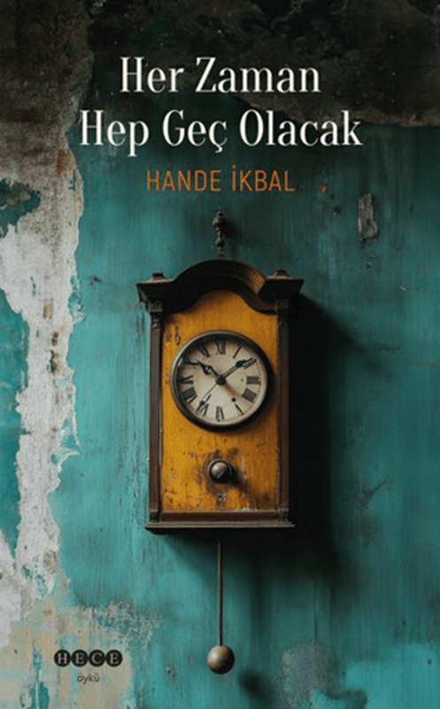 resm Her Zaman Hep Geç Olacak