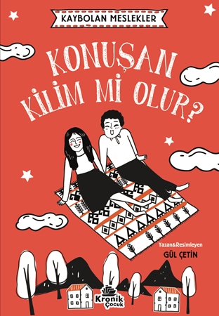 Resim KAYBOLAN MESLEKLER 2 – KONUŞAN KİLİM Mİ OLUR?
