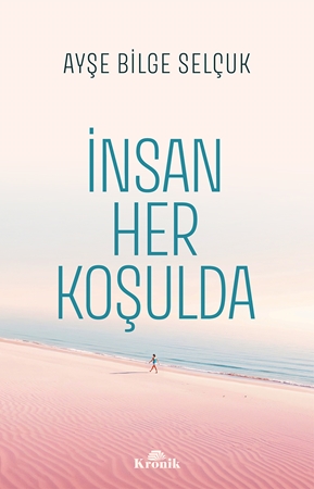 Resim İNSAN HER KOŞULDA