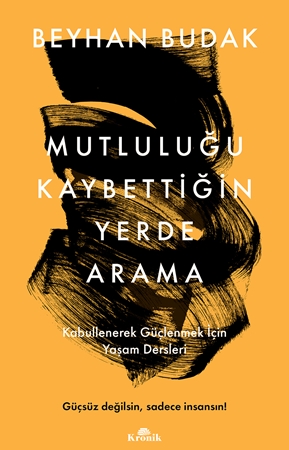 Resim MUTLULUĞU KAYBETTİĞİN YERDE ARAMA