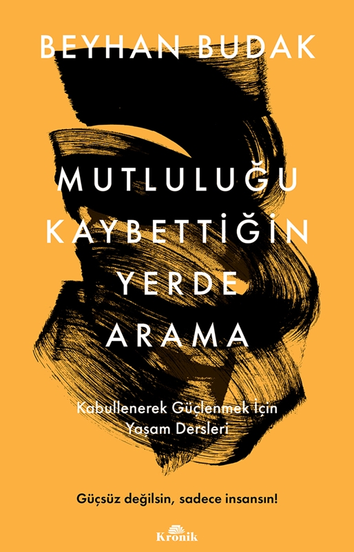 resm MUTLULUĞU KAYBETTİĞİN YERDE ARAMA