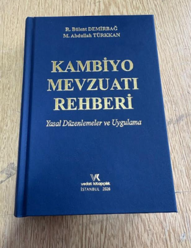 resm Kambiyo Mevzuatı Rehberi (Yasal Düzenlemeler ve Uygulama)