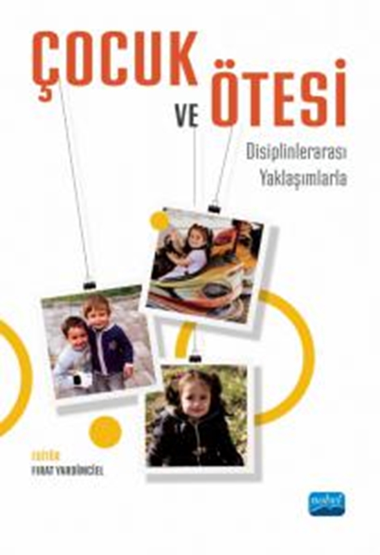 resm ÇOCUK VE ÖTESİ - Disiplinlerarası Yaklaşımlarla