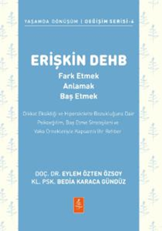resm ERİŞKİN DEHB - Fark Etmek, Anlamak, Baş Etmek