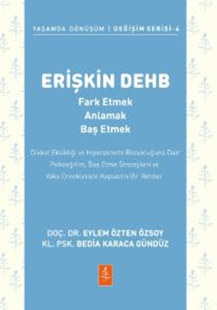 Resim ERİŞKİN DEHB - Fark Etmek, Anlamak, Baş Etmek