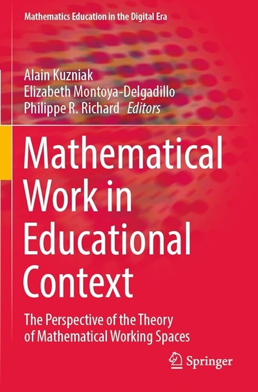 resm Mathematical Work in Educational Context: The Perspective of the Theory of Mathematical Working Spaces
