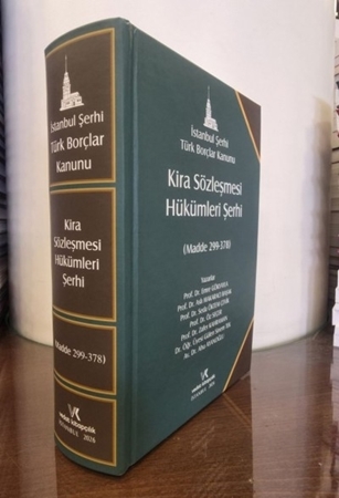 Resim Kira Sözleşmesi Hükümleri Şerhi (Madde 299-378)