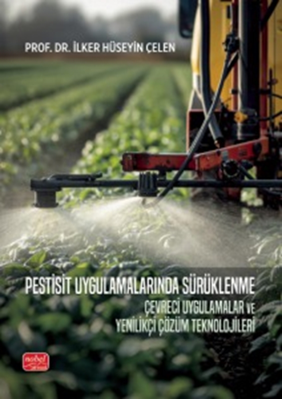 resm PESTİSİT UYGULAMALARINDA SÜRÜKLENME - Çevreci Uygulamalar ve Yenilikçi Çözüm Teknolojileri