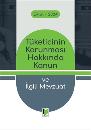 Resim Tüketicinin Korunması Hakkında Kanun ve İlgili Mevzuat (Cep Kitabı 2024)