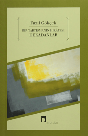 Resim Bir Tartışmanın Hikayesi Dekadanlar