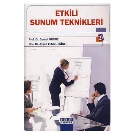 Resim Etkili Sunum Teknikleri - Demet Gürüz, Ayşen Temel Eğinli