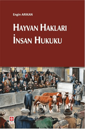 Resim Hayvan Hakları İnsan Hukuku