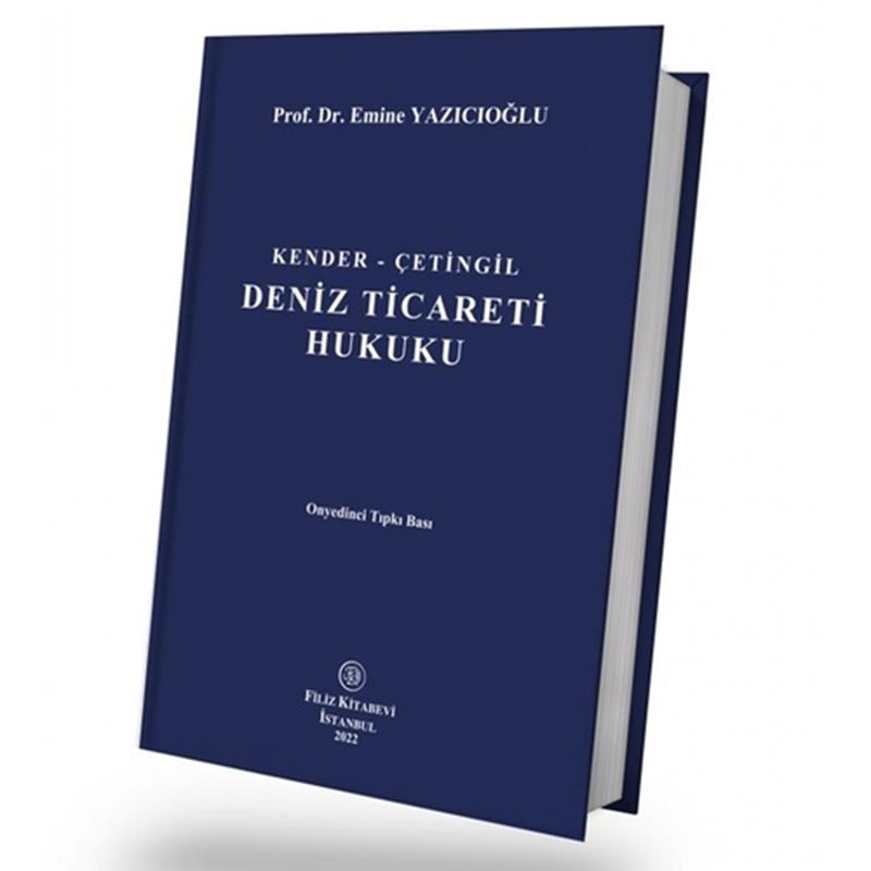 resm Deniz Ticareti Hukuku - Rayegan Kender, Emine Yazıcıoğlu, Ergon Çetingil