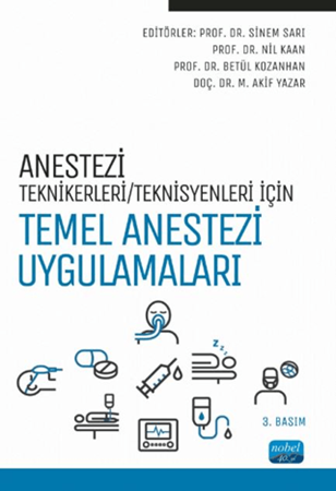 Resim Anestezi Teknikerleri/Teknisyenleri İçin Temel Anestezi Uygulamaları