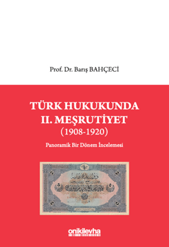 resm Türk Hukukunda II. Meşrutiyet (1908-1920)