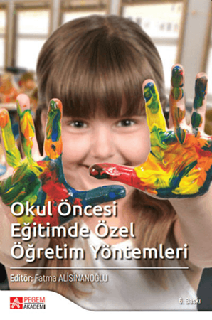 Resim Okul Öncesi Dönemde Özel Öğretim Yöntemleri