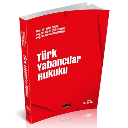 Resim Türk Yabancılar Hukuku - Vahit Doğan, Alper Çağrı Yılmaz, Lale Ayhan İzmirli