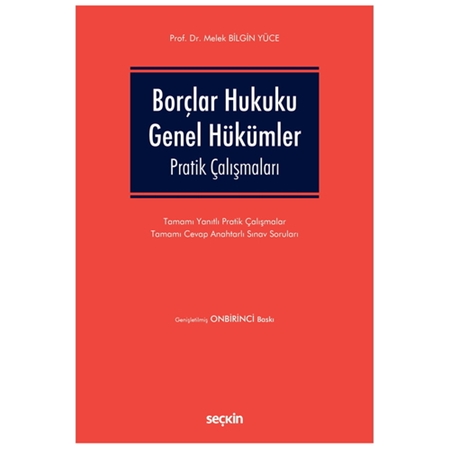 Resim Borçlar Hukuku Genel Hükümler Pratik Çalışmaları - Melek Bilgin Yüce