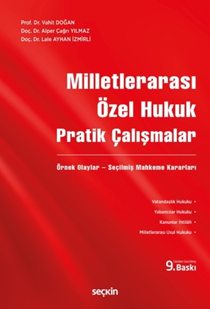 Resim Milletlerarası Özel Hukuk Pratik Çalışmalar - Vahit Doğan, Alper Çağrı Yılmaz, Lale Ayhan İzmirli