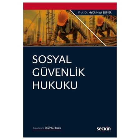 Resim Sosyal Güvenlik Hukuku - Haluk Hadi Sümer