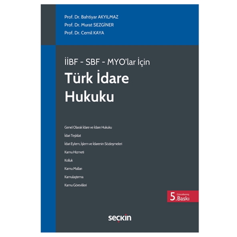 resm İİBF, SBF, MYO Türk İdare Hukuku - Bahtiyar Akyılmaz, Murat Sezginer, Cemil Kaya