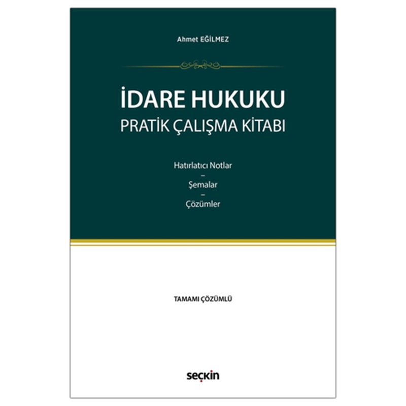 resm İdare Hukuku Pratik Çalışma Kitabı - Ahmet Eğilmez