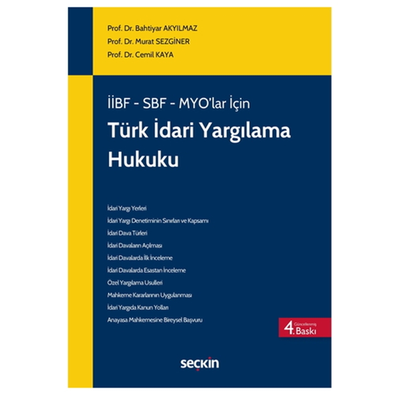 resm İİBF, SBF, MYO Türk İdari Yargılama Hukuku - Bahtiyar Akyılmaz, Murat Sezginer, Cemil Kaya