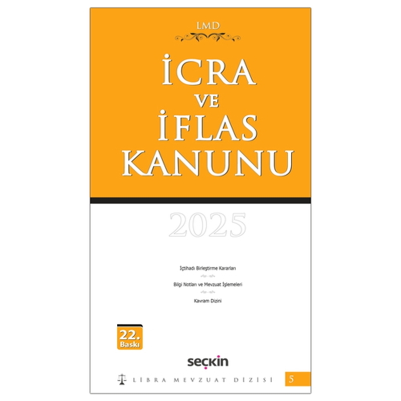resm İcra ve İflas Kanunu / LMD–5 - Mutlu Dinç, Çilem Bahadır
