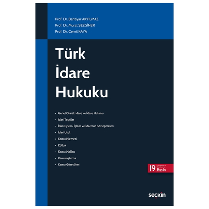 resm Türk İdare Hukuku - Bahtiyar Akyılmaz, Murat Sezginer, Cemil Kaya