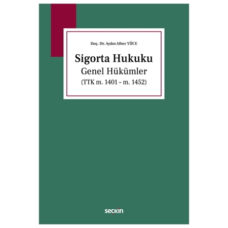 Resim Sigorta Hukuku Genel Hükümler - Aydın Alber Yüce