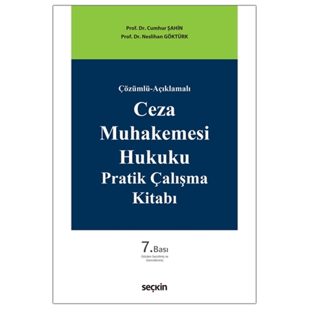 Resim Ceza Muhakemesi Hukuku Pratik Çalışma Kitabı - Cumhur Şahin, Neslihan Göktürk