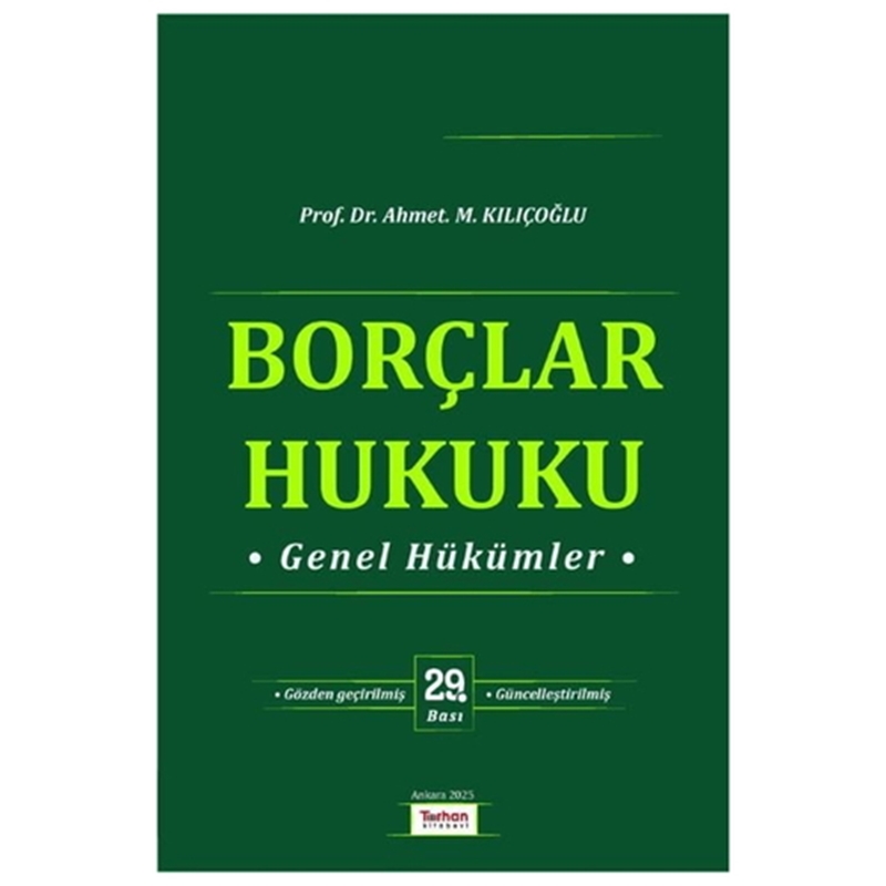 resm Borçlar Hukuku Genel Hükümler - Ahmet M. Kılıçoğlu