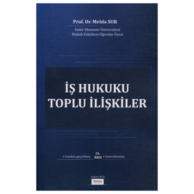 resm İş Hukuku Toplu İlişkiler - Melda Sur