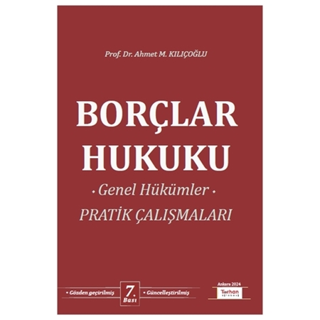 Resim Borçlar Hukuku Genel Hükümler Pratik Çalışmaları - Ahmet M. Kılıçoğlu