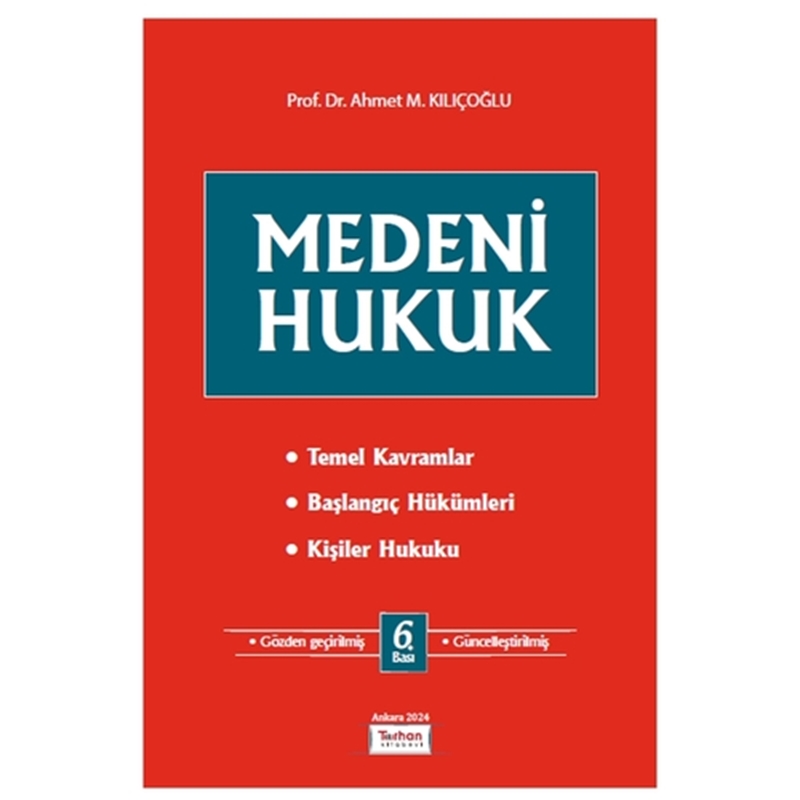resm Medeni Hukuk - Ahmet M. Kılıçoğlu