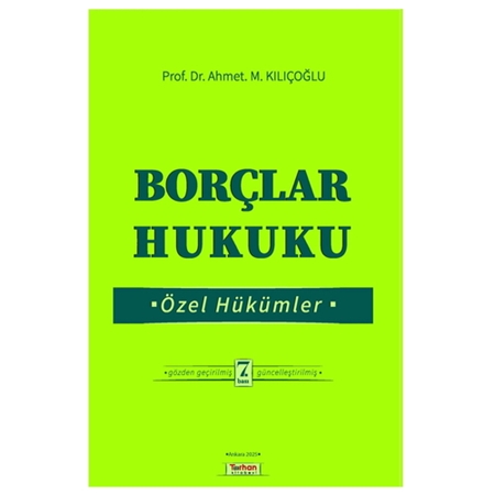 Resim Borçlar Hukuku Özel Hükümler - Ahmet M. Kılıçoğlu