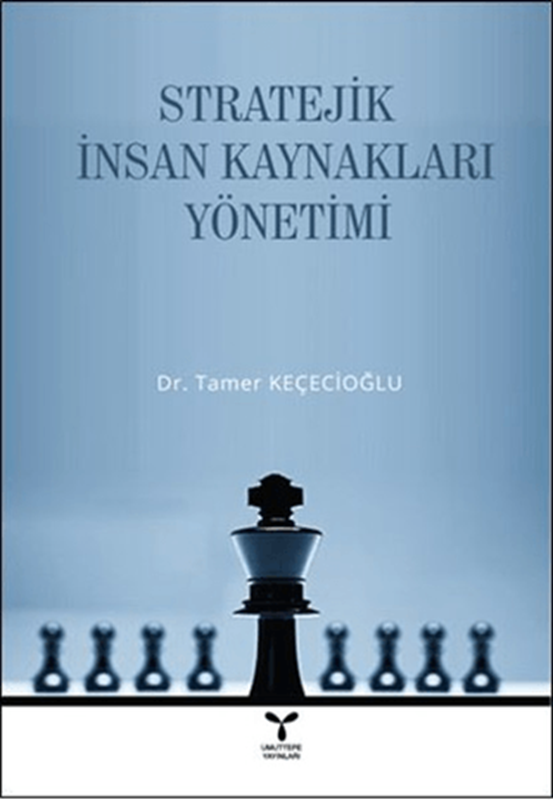 resm Stratejik İnsan Kaynakları Yönetimi