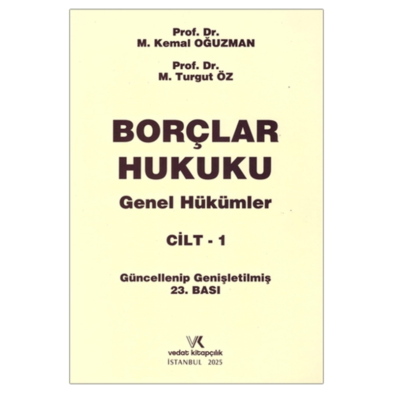 resm Borçlar Hukuku Genel Hükümler Cilt 1 - M. Kemal Oğuzman, M. Turgut Öz