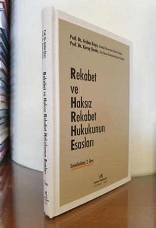 Resim Rekabet ve Haksız Rekabet Hukukunun Esasları 2.BASKI 2025 Arslan KAYA