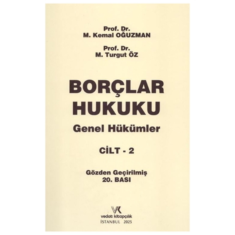 resm Borçlar Hukuku Genel Hükümler Cilt 2 - Kemal Oğuzman, Turgut Öz